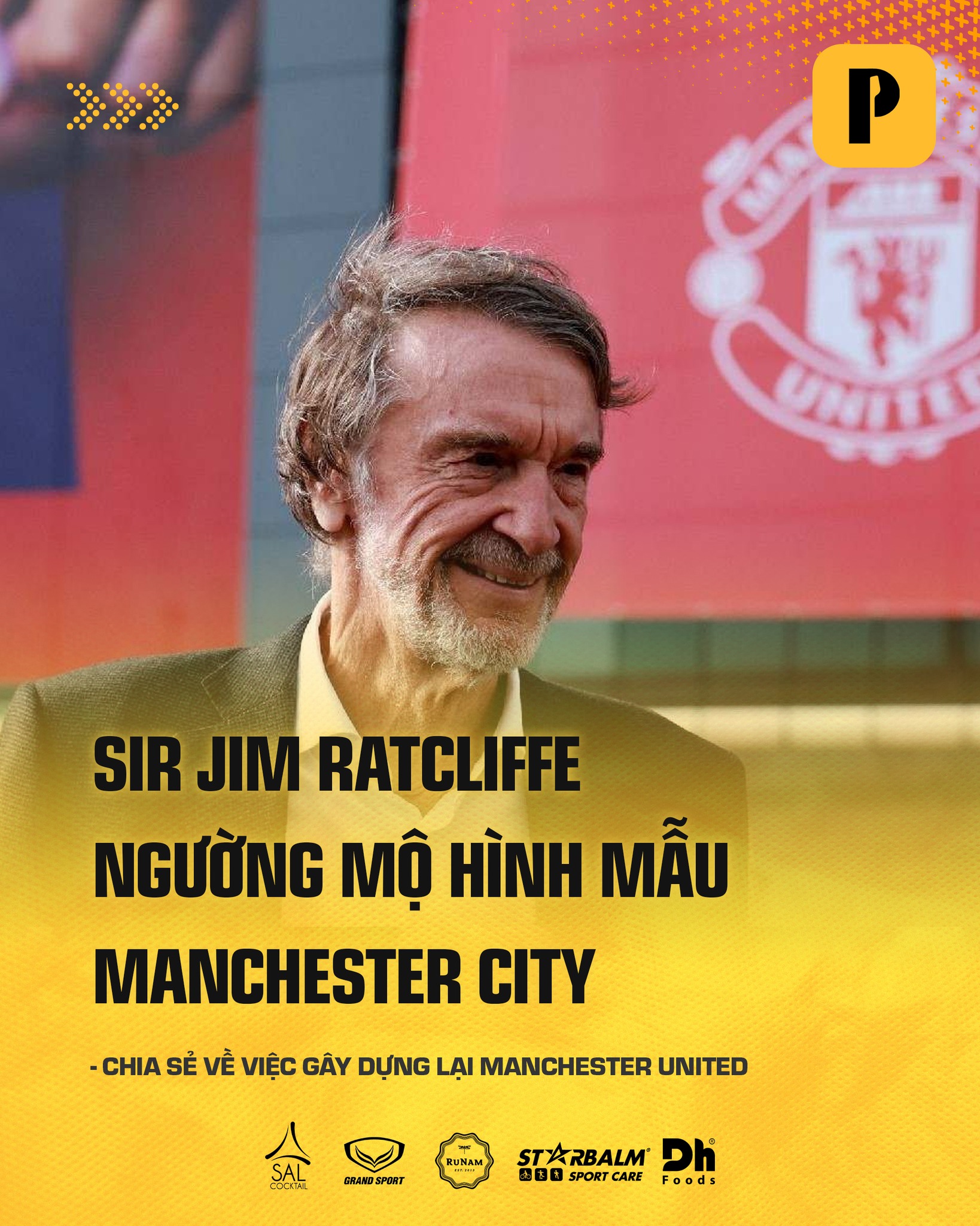 Sir Jim Ratcliffe muốn M.U học theo cách làm việc của Man City